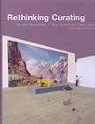 Cover - Rethinking Curating -  Click for larger image