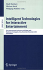 Cover - Intelligent Technologies for Interactive Entertainment -- Proceedings of the First International Conference, INTETAIN 2005 - Click for larger image