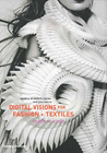 Cover - Digital Visions for Fashion and Textiles: Made in Code - Click for larger image